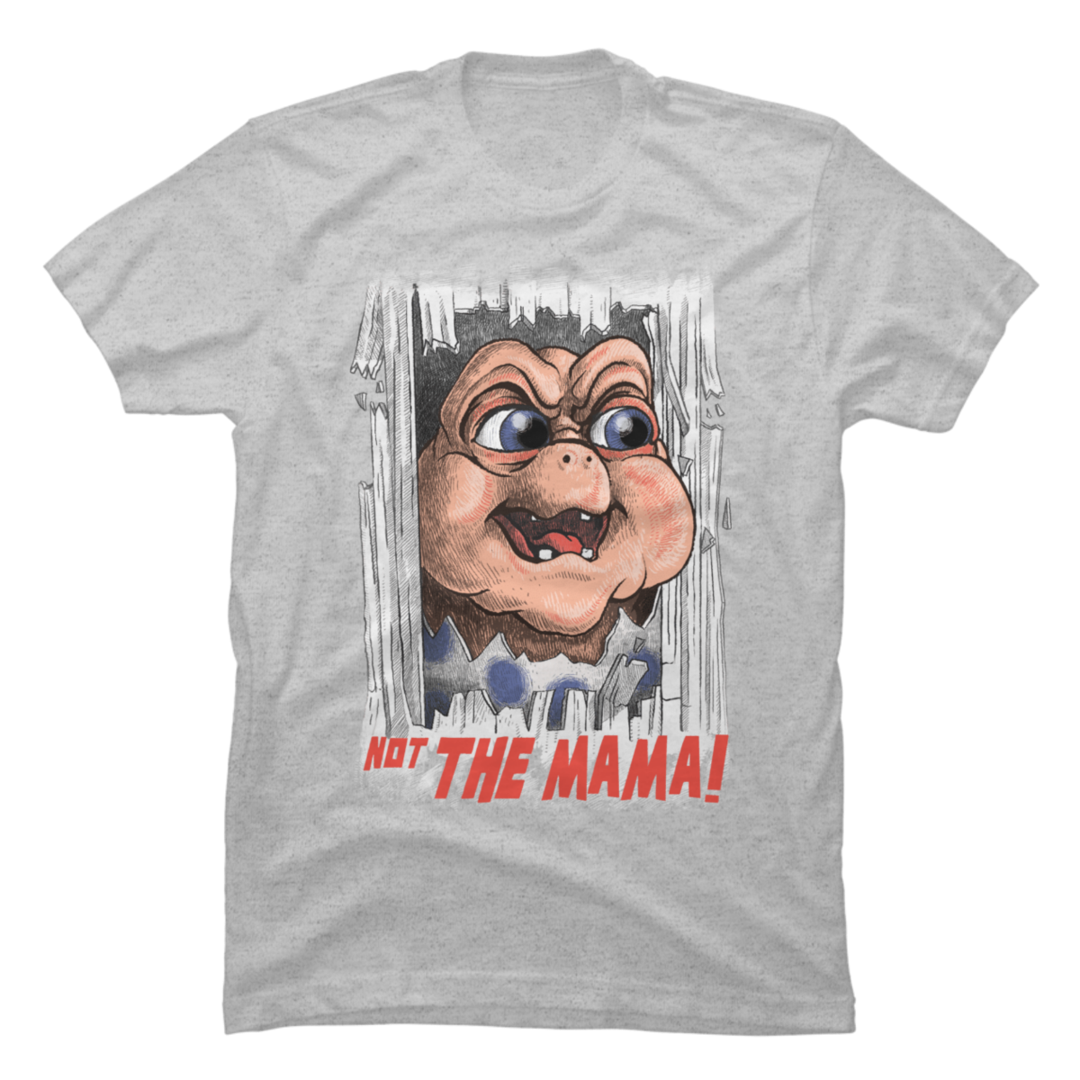 not the mama tshirt